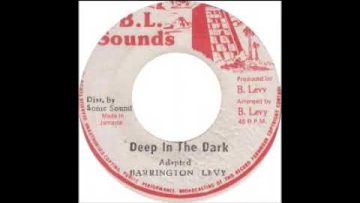 Barrington Levy – Deep In The Dark / Version