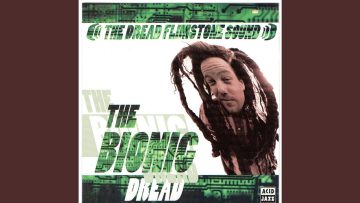 Bionic Dread