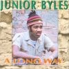 Junior Byles – Long Way (Good Quality)