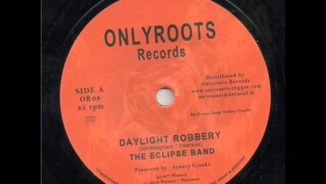 The Eclipse Band – Daylight Robbery   Delight Dub