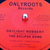 The Eclipse BandDaylight Robbery  Daylight Dub