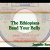 The Ethiopians – Band Your Belly