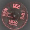UB40 –  Folitician  – Dep Records 12 inch