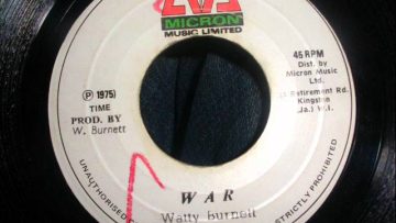 Watty Burnett – What a war / War / Babylon a fall / Cripple skank – Black Ark