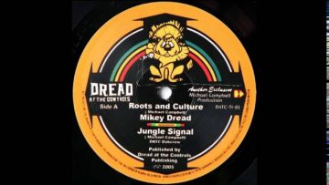 10 Mikey Dread/DATC Dubcrew – Roots – Culture/Jungle Signal