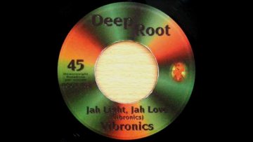 7” Vibronics – Jah Light Jah Love (- Dub)