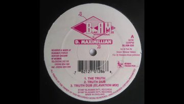 D. Maximillian – The Truth – Dub