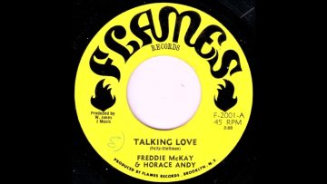 Freddy McKay – Horace Andy – Talking Love