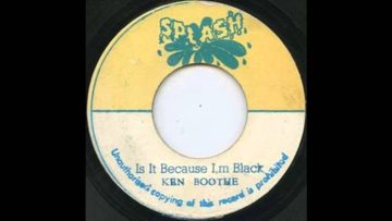 Ken Boothe It is because i’m black – Dub