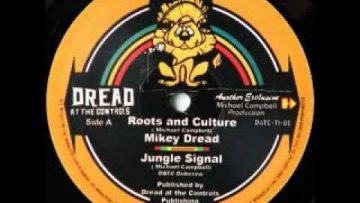 Mikey Dread Roots And Culture/Jungle Signal 10