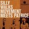 Silly Walks Movement Meets Patrice – Everyday Good