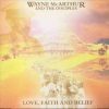 Wayne McArthur – Love Faith – Belief