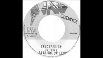 Barrington Levy – Crucifixion / Version