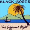 Black Roots   In a different style   Pretenders dub