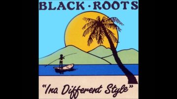 Black Roots   In a different style   Pretenders dub