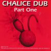 Chalice Dub – Cutting Dub