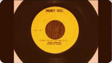 Horace Andy / I May Never See My Baby —(Money Disc)