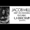 Jacob Miller ft. U-Brown – Keep on Knocking