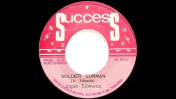 Rupie Edwards – Soldier Gunman