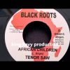 Tenor Saw – African Children – Black Roots 7