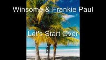 Winsome – Frankie Paul – Let’s Start Over