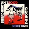 Poet And The Roots – Song Of Blood ft Vivian Weathers – (Dread Beat An’ Blood)