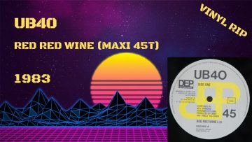 UB 40 – Red Red Wine (1983) (Maxi 45T)