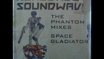 Renegade Soundwave – Space Gladiator (Original Mix) 1989 R.A.B.P..wmv