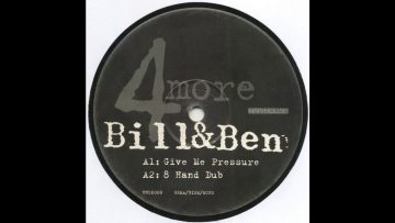 Bill – Ben – Give Me Pressure