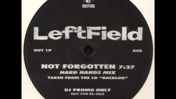 LEFTFIELD   Not forgotten 1992