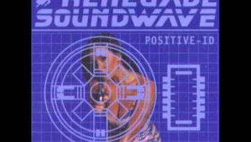 Renegade Soundwave – Positive ID