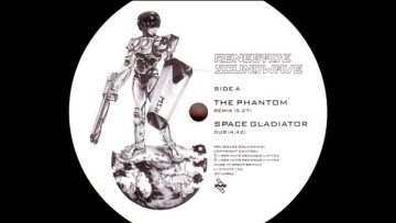 Renegade Soundwave – The Phantom (Remix) (A1)