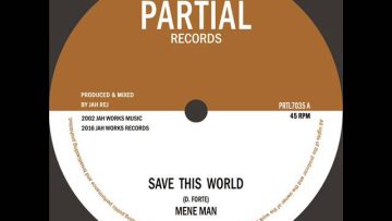 Mene Man – Save This World – Partial Records 7 PRTL7035