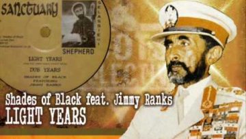Shades of Black feat. Jimmy Ranks_Light Years   Dub Years
