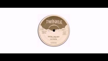 Allison  – Show I The Way / Sorrow – 12 – Twinkle Music
