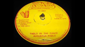 Augustus Pablo – Pablo In The Dance