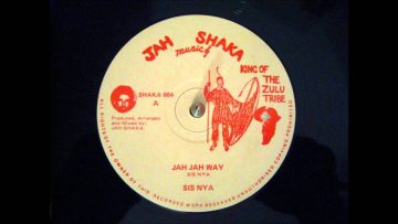 JAH JAH WAY  – SIS NYA – JAH SHAKA