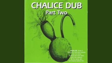 Lifting the Chalice (Dub)