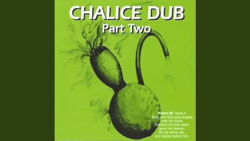 Lifting the Chalice Dub