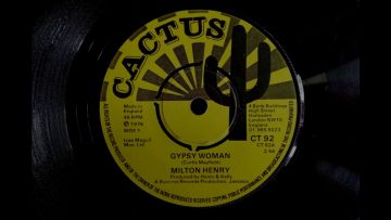 Milton Henry – Gypsy Woman / Gypsy Dub (Cactus 7, 1976)