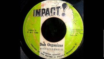 Augustus Pablo -Too Late – Impact