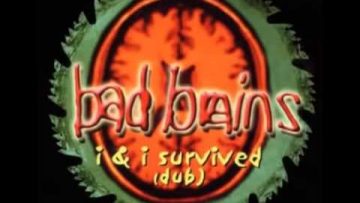 Bad Brains, 2002,  I – I Survived (dub)