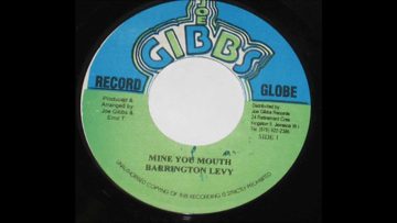 BARRINGTON LEVY – MINE YUH MOUTH