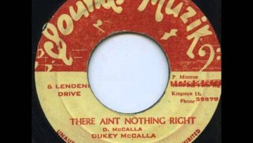 Dukey McCalla -There aint nothing right [Sounds Of Muzik] 7
