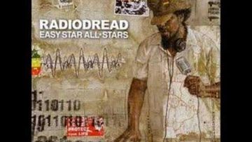 Easy-star all-stars – Karma police (Radiodread)