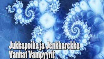 Jukkapoika ja Jenkkarekka – Vanhat Vampyyrit