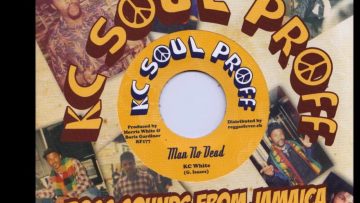 KC White – Man No Dead  b/w Version