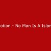 Motion – No Man Is A Island