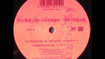 Alchemy – The Remixes – Killing Joke – Pandemonium (The Dragonfly Mix)