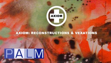 Axiom: Reconstruction – Vexations [Full Album] (Carl Craig | 4hero | Dr Israel | Midival Punditz..)